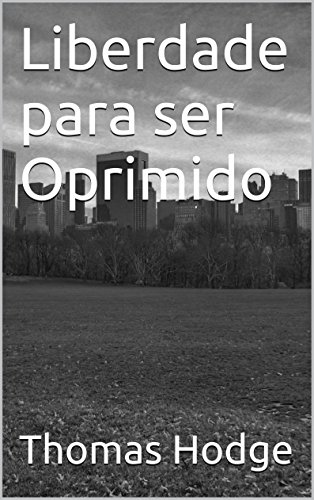 Livro PDF Liberdade para ser Oprimido