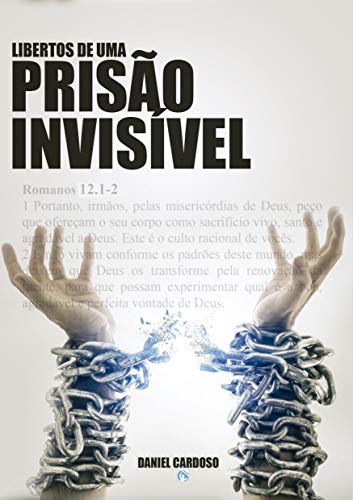 Capa do livro: Libertos de uma Prisão Invisível - Ler Online pdf