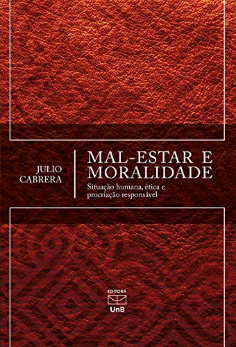 Capa do livro: Mal-estar e moralidade: situação humana, ética e procriação responsável - Ler Online pdf