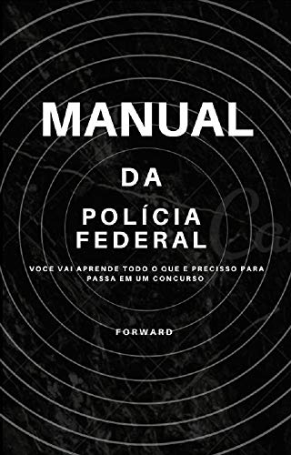 Livro PDF Manua Da Policia Federal : VOCÊ VAI APRENDER TUDO O QUE E PRECISO PARA PASSAR NO CONCURSO FEDERAL NESSE LIVRO