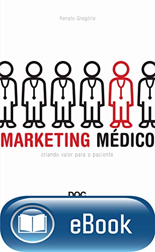 Livro PDF: Marketing médico: Criando valor para o paciente