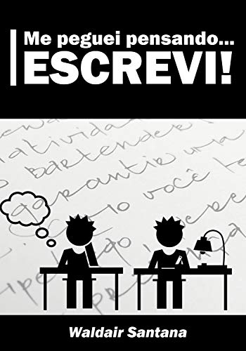 Livro PDF Me peguei pensando, escrevi: Crônicas e Pensamentos