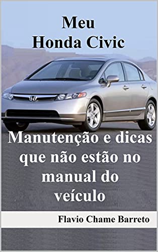 Capa do livro: Meu Honda Civic: Manutenção e dicas que não estão no manual do veículo - Ler Online pdf