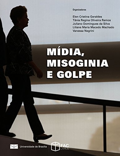 Capa do livro: Mídia, Misoginia e Golpe - Ler Online pdf