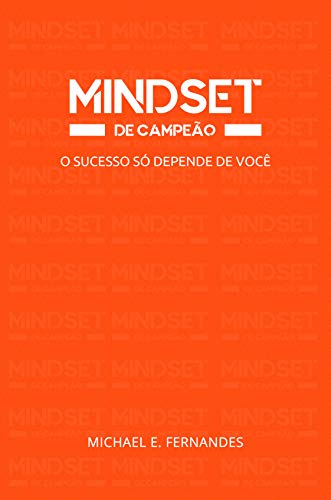 Capa do livro: Mindset de Campeão: O sucesso só depende de você - Ler Online pdf