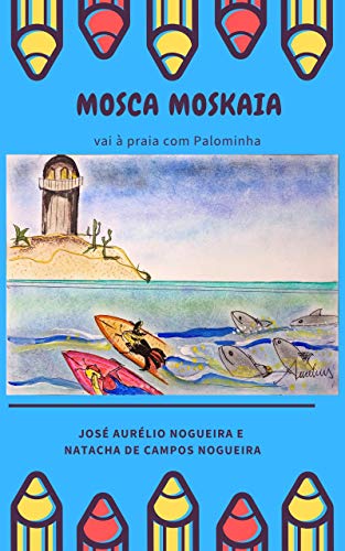 Livro PDF: Mosca Moskaia: Vai à Praia com Palominha