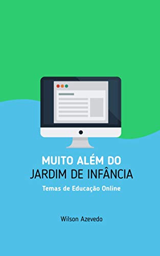 Livro PDF Muito Além do Jardim de Infância: Temas de Educação Online