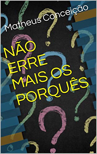 Livro PDF NÃO ERRE MAIS OS PORQUÊS