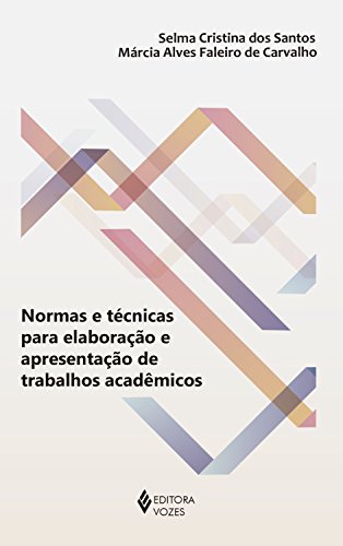 Livro PDF: Normas e técnicas para elaboração e apresentação de trabalhos acadêmicos