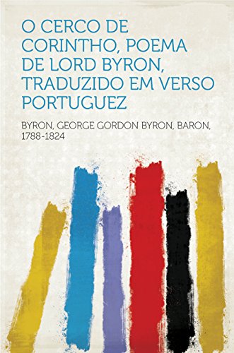 Capa do livro: O Cerco de Corintho, poema de Lord Byron, traduzido em verso portuguez - Ler Online pdf