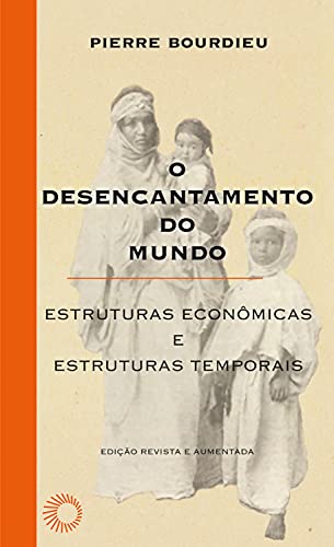 Livro PDF O desencantamento do mundo: Estruturas econômicas e estruturas temporais (Elos)