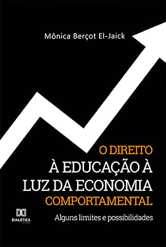 Livro PDF: O Direito à Educação à Luz da Economia Comportamental: alguns limites e possibilidades