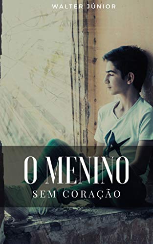 Livro PDF O Menino Sem Coração