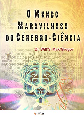 Capa do livro: O Mundo Maravilhoso do Cérebro-Ciência - Ler Online pdf