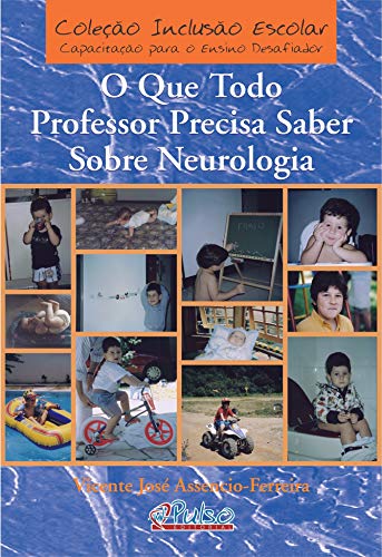 Capa do livro: O Que Todo Professor Precisa Saber Sobre Neurologia - Ler Online pdf