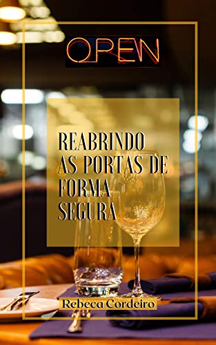 Livro PDF: OPEN: REABRINDO AS PORTAS DE FORMA SEGURA