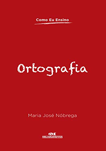 Capa do livro: Ortografia (Como Eu Ensino) - Ler Online pdf