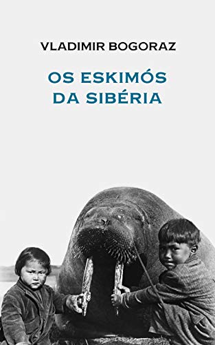 Capa do livro: Os Eskimós da Sibéria - Ler Online pdf
