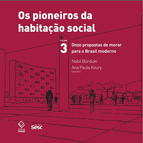Livro PDF: Os pioneiros da habitação social – Vol 3