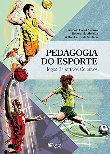 Capa do livro: Pedagogia do esporte: Jogos esportivos coletivos - Ler Online pdf