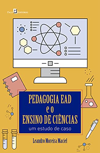 Capa do livro: Pedagogia EAD e o ensino de ciências: Um estudo de caso - Ler Online pdf