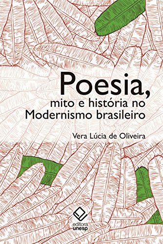 Livro PDF Poesia, Mito E História No Modernismo Brasileiro