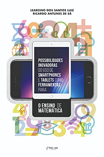 Livro PDF: Possibilidades inovadoras do uso de Smartphones e tablets como ferramentas para o ensino de Matemática