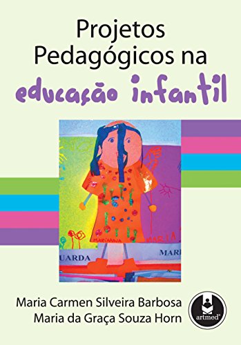Capa do livro: Projetos Pedagógicos na Educação Infantil - Ler Online pdf