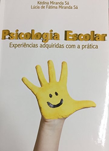 Capa do livro: Psicologia escolar: Experiências adquiridas com a prática - Ler Online pdf