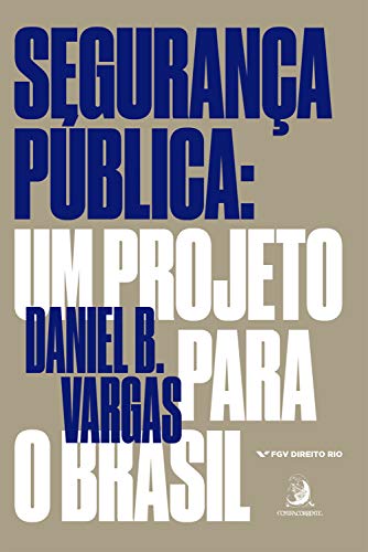 Capa do livro: Segurança Pública: um projeto para o Brasil - Ler Online pdf
