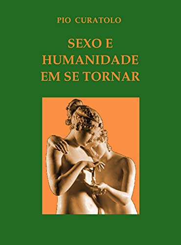 Capa do livro: Sexo e humanidade em se tornar - Ler Online pdf