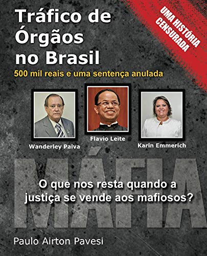 Capa do livro: Trafico de Orgaos no Brasil: 500 mil reais e uma sentença anulada - Ler Online pdf