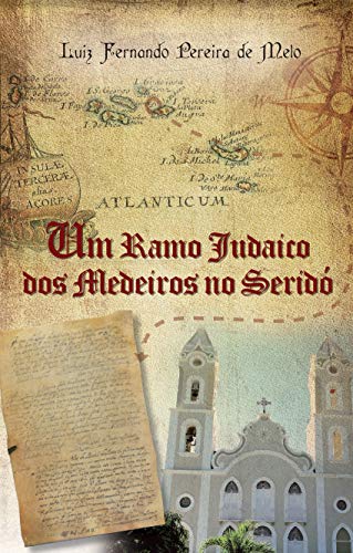 Livro PDF Um Ramo Judaico dos Medeiros do Seridó