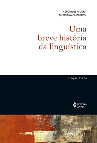 Capa do livro: Uma breve história da linguística (De Linguística) - Ler Online pdf