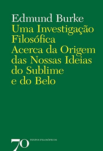 Livro PDF Uma Investigação Filosófica Acerca da Origem das Nossas Ideias do Sublime e do Belo