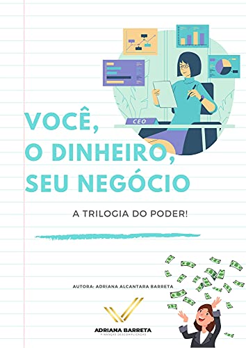 Livro PDF VOCÊ, O DINHEIRO, SEU NEGÓCIO: A trilogia do poder!