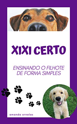 Livro PDF: XIXI CERTO: ENSINANDO O FILHOTE DE FORMA SIMPLES