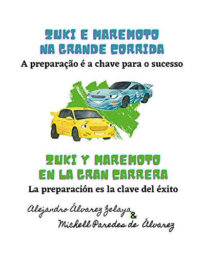 Livro PDF Zuki e Maremoto: A preparação é a chave para o sucesso /Zuki y Maremoto en la gran carrera: La preparación es la clave del éxito (ES/PR-BR Livros bilíngües … para aprender portugués con valores)