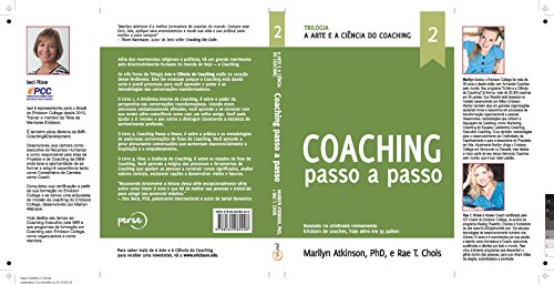 Capa do livro: A Arte e a Ciência do Coaching- Passo a Passo: O Coaching Passo a Passo - Ler Online pdf