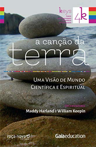 Capa do livro: A canção da Terra: uma visão de mundo científica e espiritual (4 Keys) - Ler Online pdf