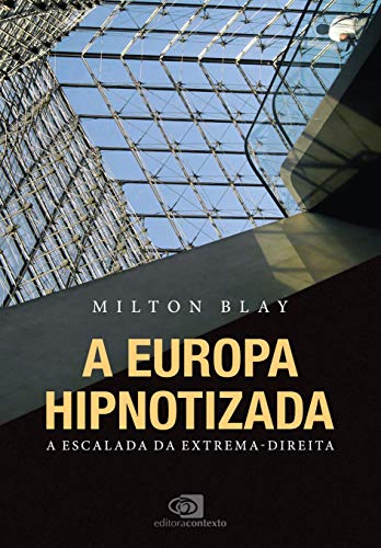 Livro PDF A Europa hipnotizada: a escalada da extrema-direita