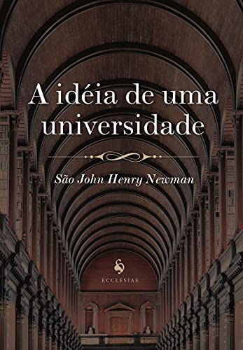 Capa do livro: A idéia de uma Universidade - Ler Online pdf