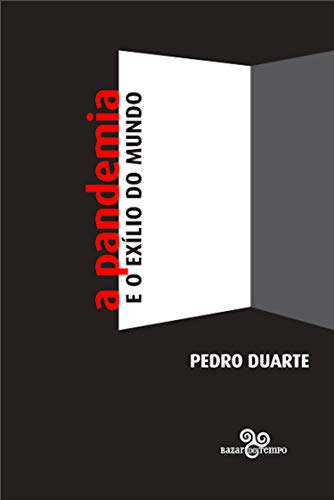 Livro PDF A pandemia e o exílio do mundo