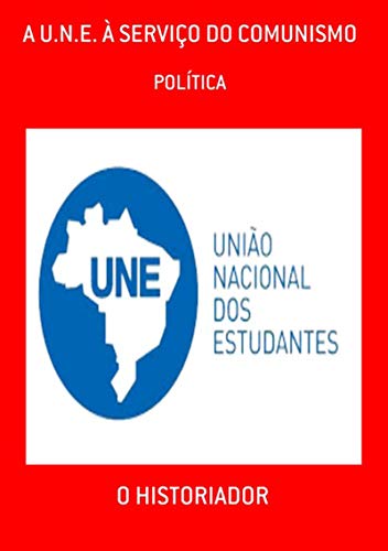 Capa do livro: A U.n.e. À Serviço Do Comunismo - Ler Online pdf