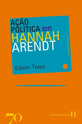 Capa do livro: Ação política em Hannah Arendt - Ler Online pdf