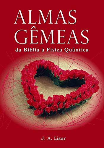 Livro PDF: Almas Gêmeas: Da Bíblia à Física Quântica