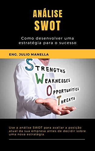 Capa do livro: Análise SWOT: Como desenvolver um plejamento estratégico de sucesso. - Ler Online pdf