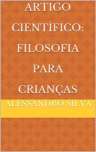 Livro PDF Artigo Científico: Filosofia Para Crianças