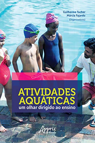 Livro PDF Atividades Aquáticas: Um Olhar Dirigido ao Ensino