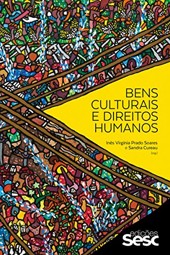 Capa do livro: Bens culturais e direitos humanos (Coleção Culturas) - Ler Online pdf